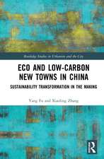 Eco and Low-Carbon New Towns in China: Sustainability Transformation in the Making