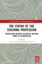 The Status of the Teaching Profession: Interactions Between Historical and New Forms of Segmentation