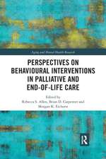 Perspectives on Behavioural Interventions in Palliative and End-of-Life Care