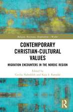 Contemporary Christian-Cultural Values: Migration Encounters in the Nordic Region