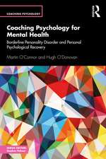 Coaching Psychology for Mental Health: Borderline Personality Disorder and Personal Psychological Recovery