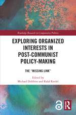 Exploring Organized Interests in Post-Communist Policy-Making: The 