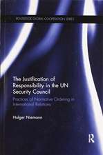 The Justification of Responsibility in the UN Security Council