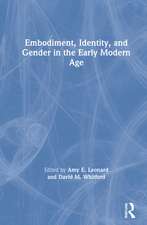 Embodiment, Identity, and Gender in the Early Modern Age