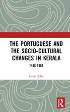 The Portuguese and the Socio-Cultural Changes in Kerala: 1498-1663