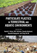 Particulate Plastics in Terrestrial and Aquatic Environments