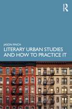 Literary Urban Studies and How to Practice It