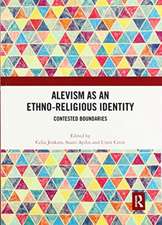 Alevism as an Ethno-Religious Identity: Contested Boundaries