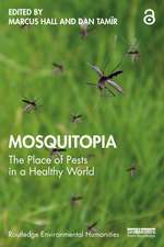 Mosquitopia: The Place of Pests in a Healthy World