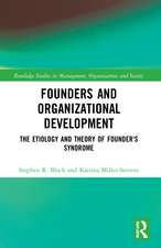 Founders and Organizational Development: The Etiology and Theory of Founder's Syndrome