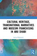 Cultural Heritage, Transnational Narratives and Museum Franchising in Abu Dhabi