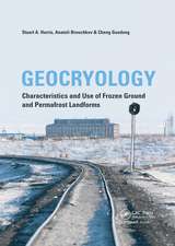 Geocryology: Characteristics and Use of Frozen Ground and Permafrost Landforms