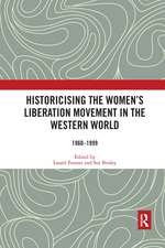 Historicising the Women's Liberation Movement in the Western World: 1960-1999