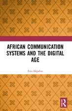 African Communication Systems and the Digital Age