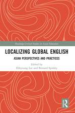 Localizing Global English: Asian Perspectives and Practices