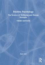 Positive Psychology: The Science of Wellbeing and Human Strengths