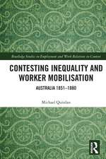 Contesting Inequality and Worker Mobilisation: Australia 1851-1880