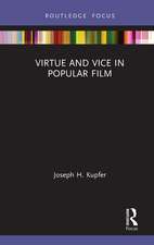 Virtue and Vice in Popular Film