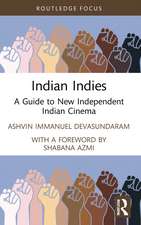 Indian Indies: A Guide to New Independent Indian Cinema