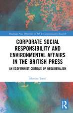 Corporate Social Responsibility and Environmental Affairs in the British Press: An Ecofeminist Critique of Neoliberalism