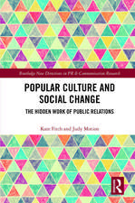 Popular Culture and Social Change: The Hidden Work of Public Relations