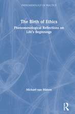 The Birth of Ethics: Phenomenological Reflections on Life’s Beginnings