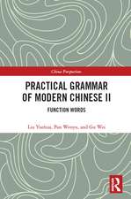 Practical Grammar of Modern Chinese II: Function Words