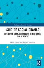 Suicide Social Dramas: Life-Giving Moral Breakdowns in the Israeli Public Sphere