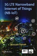 5G LTE Narrowband Internet of Things (NB-IoT)