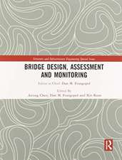 Bridge Design, Assessment and Monitoring