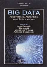 Big Data: Algorithms, Analytics, and Applications