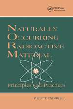 Naturally Occurring Radioactive Materials: Principles and Practices