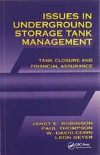 Issues in Underground Storage Tank Management UST Closure and Financial Assurance