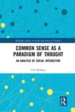 Common Sense as a Paradigm of Thought: An Analysis of Social Interaction