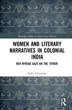 Women and Literary Narratives in Colonial India: Her Myriad Gaze on the ‘Other’