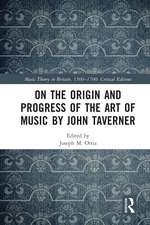 On the Origin and Progress of the Art of Music by John Taverner