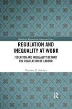 Regulation and Inequality at Work: Isolation and Inequality Beyond the Regulation of Labour