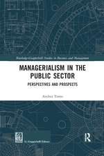 Managerialism in the Public Sector: Perspectives and Prospects