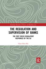 The Regulation and Supervision of Banks