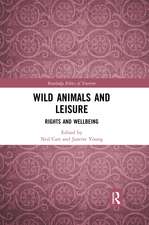 Wild Animals and Leisure: Rights and Wellbeing