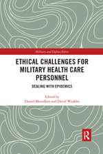 Ethical Challenges for Military Health Care Personnel: Dealing with Epidemics