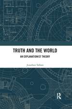 Truth and the World: An Explanationist Theory