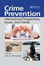 Crime Prevention: International Perspectives, Issues, and Trends