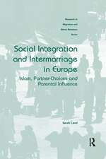 Social Integration and Intermarriage in Europe: Islam, Partner-Choices and Parental Influence