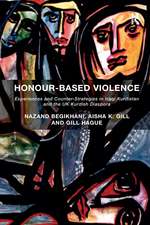 Honour-Based Violence: Experiences and Counter-Strategies in Iraqi Kurdistan and the UK Kurdish Diaspora