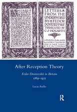 After Reception Theory: Fedor Dostoevskii in Britain, 1869-1935