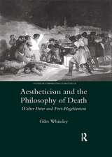 Aestheticism and the Philosophy of Death: Walter Pater and Post-Hegelianism