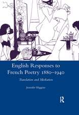 English Responses to French Poetry 1880-1940