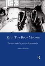 Zola, The Body Modern: Pressures and Prospects of Representation