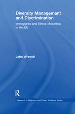 Diversity Management and Discrimination: Immigrants and Ethnic Minorities in the EU